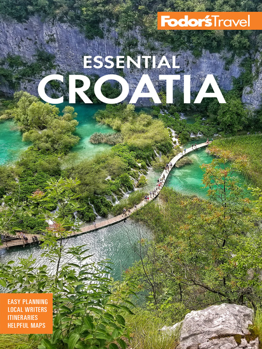 Title details for Fodor's Essential Croatia by Fodor's Travel Guides - Available